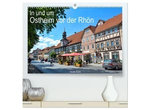 9783383995422 - In und um Ostheim vor der Rhön (hochwertiger Premium Wandkalender 2025 DIN A2 quer) Kunstdruck in Hochglanz