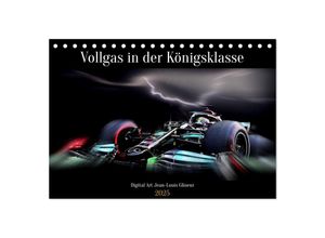 9783383996405 - Vollgas in der Königsklasse (Tischkalender 2025 DIN A5 quer) CALVENDO Monatskalender