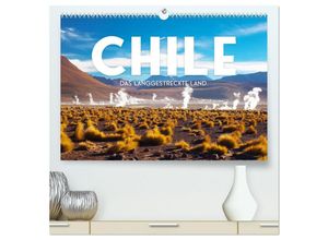 9783383996689 - Chile - Das langgestreckte Land (hochwertiger Premium Wandkalender 2025 DIN A2 quer) Kunstdruck in Hochglanz