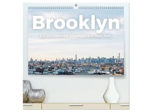 9783383996979 - Brooklyn - Ein einzigartiger Stadtbezirk in New York (hochwertiger Premium Wandkalender 2025 DIN A2 quer) Kunstdruck in Hochglanz