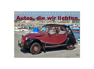 9783383998157 - Autos die wir liebten (Tischkalender 2025 DIN A5 quer) CALVENDO Monatskalender