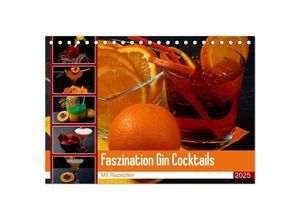 9783383998225 - Faszination Gin Cocktails (Tischkalender 2025 DIN A5 quer) CALVENDO Monatskalender