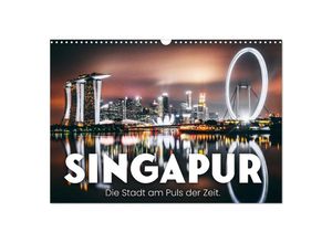 9783383998416 - Singapur - Die Stadt am Puls der Zeit (Wandkalender 2025 DIN A3 quer) CALVENDO Monatskalender