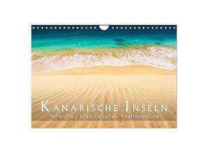 9783383999611 - Die Kanarische Inseln Teneriffa Gran Canaria und Fuerteventura (Wandkalender 2025 DIN A4 quer) CALVENDO Monatskalender