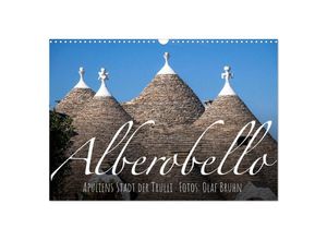 9783383999734 - Alberobello - Apuliens Stadt der Trulli (Wandkalender 2025 DIN A3 quer) CALVENDO Monatskalender