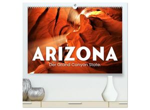 9783383999819 - Arizona - Der Grand Canyon State (hochwertiger Premium Wandkalender 2025 DIN A2 quer) Kunstdruck in Hochglanz