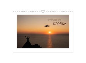 9783383999987 - unterwegs auf Korsika (Wandkalender 2025 DIN A4 quer) CALVENDO Monatskalender