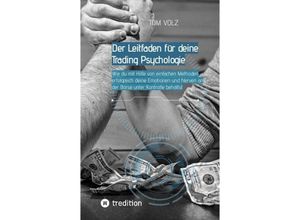 9783384000064 - Der Leitfaden für deine Trading Psychologie - Tom Volz Kartoniert (TB)