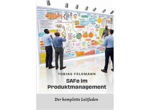 9783384000859 - SAFe im Produktmanagement - Tobias Feldmann Kartoniert (TB)