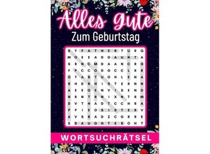 9783384000989 - geburtstagsgeschenk frau Alles Gute zum Geburtstag - Wortsuchrätsel geschenke für frauen geschenk für freundin - Isamrätsel Verlag Kartoniert (TB)