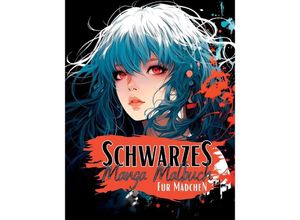 9783384002129 - Schwarzes Manga Malbuch für Mädchen - Lucy´s Manga Malbücher Kartoniert (TB)