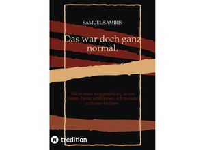 9783384003591 - Das war doch ganz normal - Samuel Samiris Kartoniert (TB)