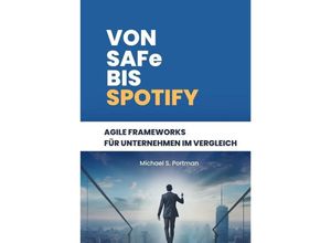 9783384005113 - Von SAFe bis Spotify - Michael S Portman Kartoniert (TB)