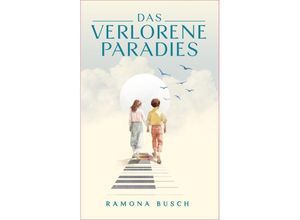 9783384007834 - Das verlorene Paradies - Ramona Busch Kartoniert (TB)