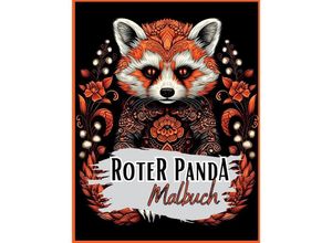 9783384007964 - Schwarzes Malbuch Roter Panda - Lucy´s Schwarze Malbücher Kartoniert (TB)