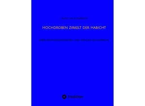 9783384008237 - Hochdroben zirkelt der Habicht -  Kartoniert (TB)