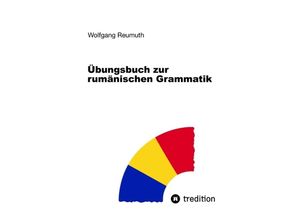 9783384010506 - Übungsbuch zur rumänischen Grammatik - Wolfgang Reumuth Kartoniert (TB)