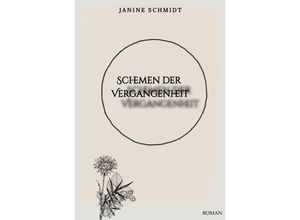 9783384011206 - Schemen der Vergangenheit - Janine Schmidt Kartoniert (TB)