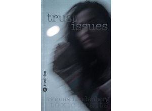 9783384011473 - TRUST ISSUES - Sophia Lindenberg Kartoniert (TB)