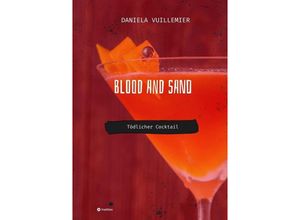 9783384011572 - Blood and Sand - Daniela Vuillemier Kartoniert (TB)