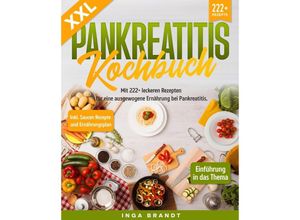 9783384015549 - XXL Pankreatitis Kochbuch - Inga Brandt Kartoniert (TB)