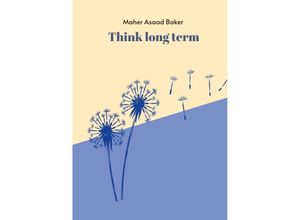 9783384015884 - Think long term - Maher Asaad Baker Kartoniert (TB)