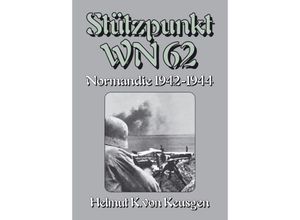 9783384018267 - Stützpunkt WN 62 - Helmut Konrad von Keusgen Kartoniert (TB)