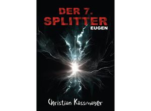 9783384019479 - Eugen - Der 7 Splitter - Christian Kässmayer Kartoniert (TB)