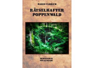 9783384021946 - Rätselhafter Poppenwald Eine Expedition auf den Spuren des verschollenen Bernsteinzimmers - Mario Ulbrich Gebunden