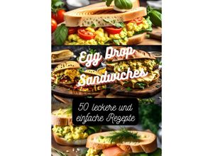 9783384021960 - Egg Drop Sandwiches - Diana Kluge Kartoniert (TB)