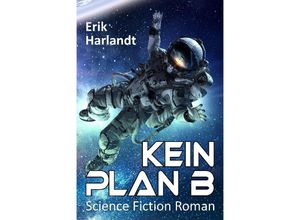 9783384022325 - Kein Plan B - Erik Harlandt Kartoniert (TB)