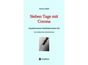 9783384022905 - Sieben Tage mit Corona - Tammo Aaldyk Kartoniert (TB)