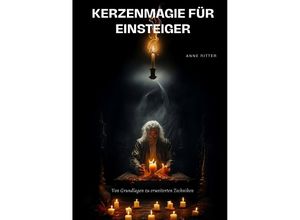 9783384023162 - Kerzenmagie für Einsteiger - Anne Ritter Kartoniert (TB)