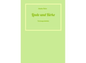 9783384023339 - Linde und Birke - Annika Tabea Kartoniert (TB)