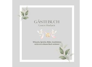 9783384024237 - Gästebuch Unsere Hochzeit Elegantes Hochzeits-Gästebuch blanko - Mein Amorzinho Kartoniert (TB)