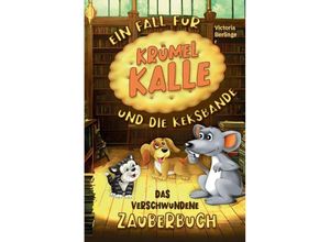 9783384025913 - Das verschwundene Zauberbuch - Ein Fall für Krümel Kalle und die Keksbande - Victoria Berlinger Gebunden