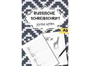 9783384028655 - Die Russische Schreibschrift- Für Anfänger - Natascha Wolf Kartoniert (TB)