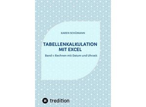 9783384028709 - Tabellenkalkulation mit Excel - Karen Schümann Kartoniert (TB)