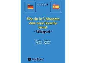 9783384029416 - Wie du in 3 Monaten eine neue Sprache lernst - bilingual - Sven Frank Kartoniert (TB)