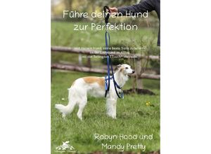 9783384030054 - Führe deinen Hund zur Perfektion - Robyn Hood Mandy Pretty Kartoniert (TB)