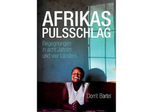 9783384030627 - Afrikas Pulsschlag - Dorrit Bartel Kartoniert (TB)