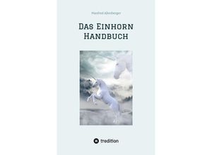 9783384031129 - Das Einhorn Handbuch - Manfred Allenberger Kartoniert (TB)