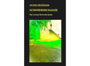 9783384031839 - Schwedenschanze - Wilfried Bremermann Kartoniert (TB)