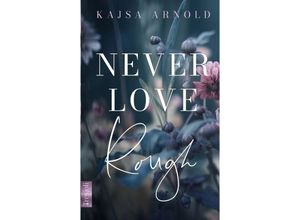 9783384031983 - Never love Rough - Kajsa Arnold Kartoniert (TB)