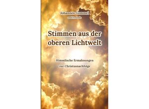 9783384032287 - Stimmen aus der oberen Lichtwelt - Johannes Gommel Kartoniert (TB)