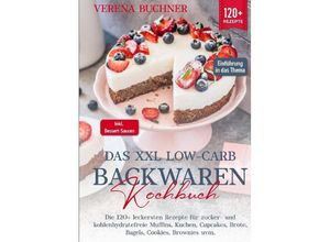 9783384032676 - Das XXL Low-Carb Backwaren Kochbuch - Verena Buchner Gebunden