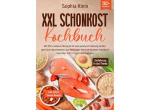 9783384032713 - XXL Schonkost Kochbuch - Sophia Klein Kartoniert (TB)