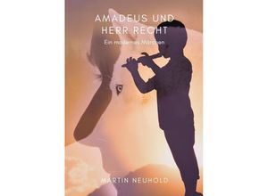 9783384033703 - Amadeus und Herr Recht - Martin Neuhold Kartoniert (TB)