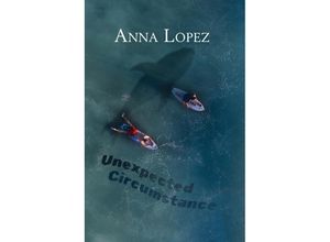 9783384033758 - Englisch Lernen mit Unexpected Circumstance - Anna Lopez Kartoniert (TB)