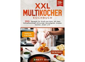 9783384033871 - XXL Multikocher Kochbuch - Anett Bart Kartoniert (TB)